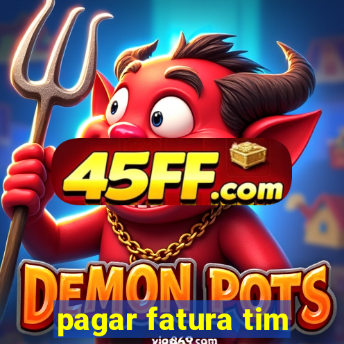 pagar fatura tim